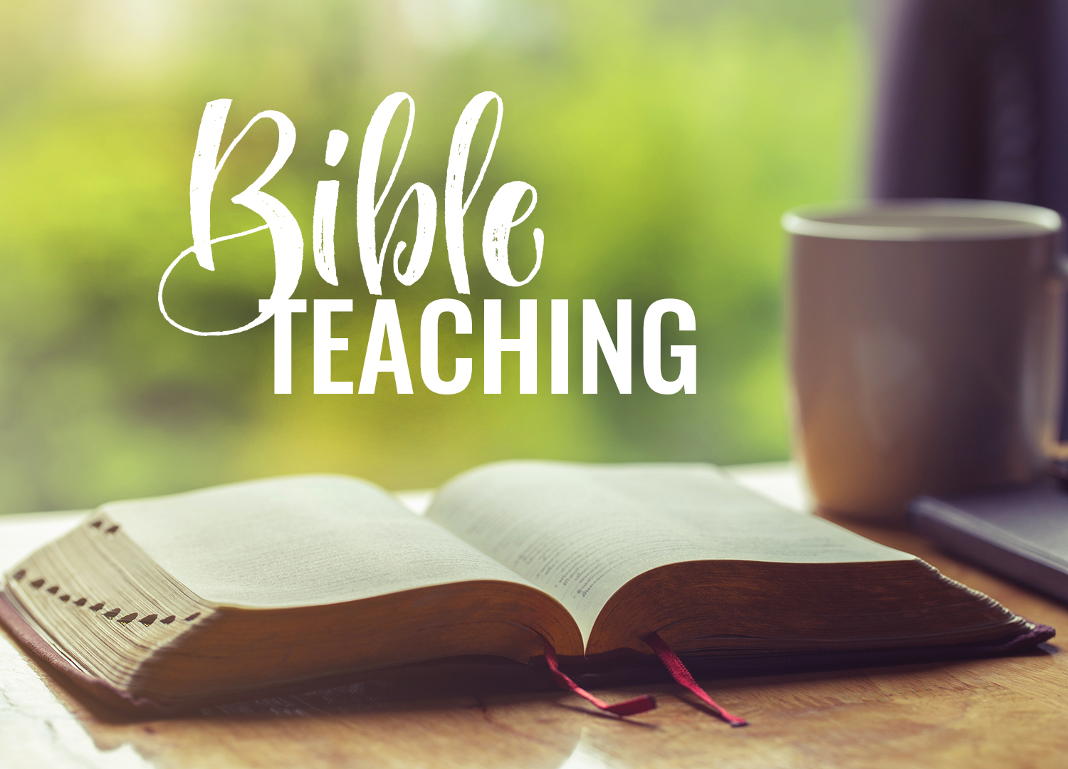 Overlaid text: Bible Teaching. Background: A cup of coffee and a bible sit on a table