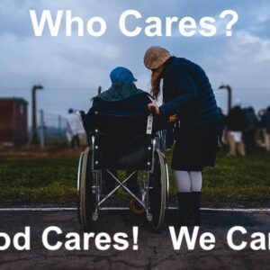 Who Cares God Cares